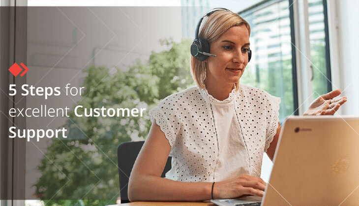 5 Steps for excellent Customer Support